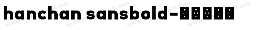 hanchan sansbold字体转换